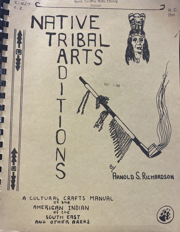 Native Tribal Arts and Traditions: a cultural crafts manual of the American Indian of the Southeast and other areas