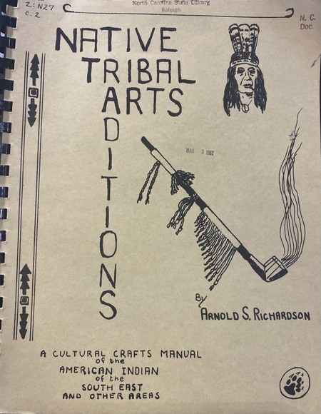 Native Tribal Arts and Traditions: a cultural crafts manual of the American Indian of the Southeast and other areas