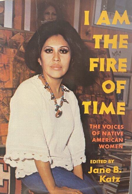 I am the Fire of Time: the voices of Native American women