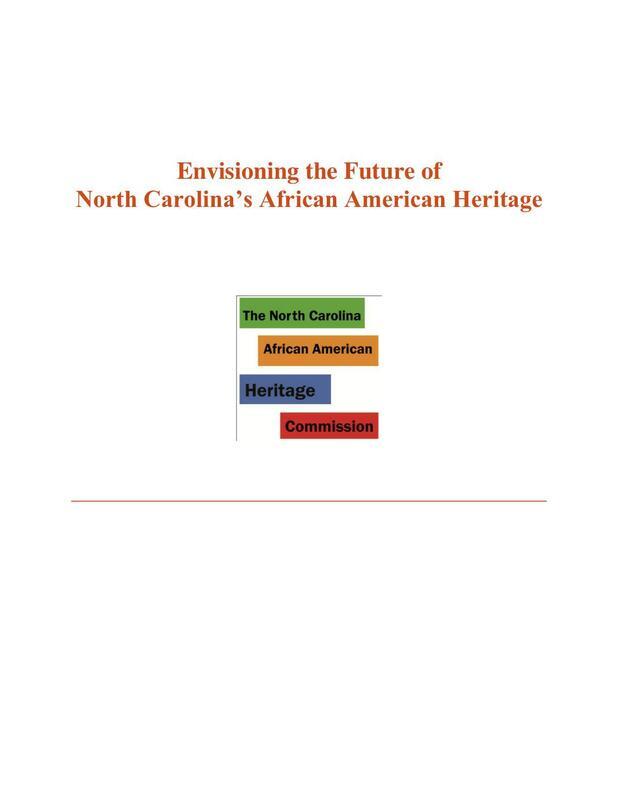 A report on the community-responsive development of the NC African American Heritage Commission.