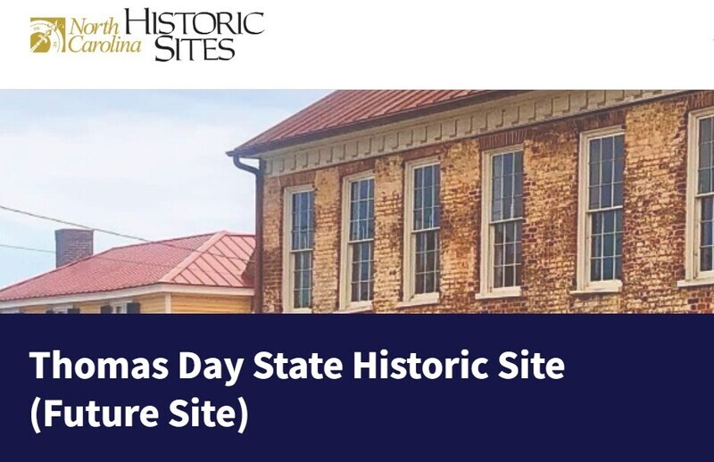 Website for the future Thomas Day Historic Site.