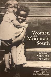 Women of the Mountain South : identity, work, and activism