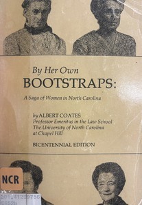 By her own bootstraps : a saga of women in North Carolina