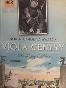 Summary: "Viola Gentry of Rockingham County, North Carolina, learned to fly in 1924 and quickly achieved greater heights. In 1925, the aviatrix took her first solo flight. The following year, she flew under the Brooklyn and Manhattan Bridges, and in 1928, she established the first officially recorded women's solo endurance flight record. She became the first federally licensed female pilot from North Carolina that same year. She was a national celebrity, and her job in a New York restaurant secured her the nickname the "Flying Cashier." Gentry became personal friends with fellow pioneers of aviation Amelia Earhart, Wiley Post and General James "Jimmy" Doolittle. After a near-fatal crash, Gentry focused her efforts on championing aviation for women and preserving its early history. Author Jennifer Bean Bower reveals the life of one of the great women in Tar Heel State history." -- Provided by publisher.